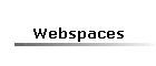 Webspaces